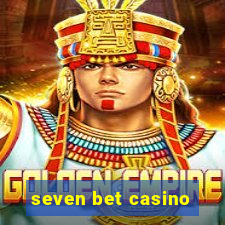 seven bet casino